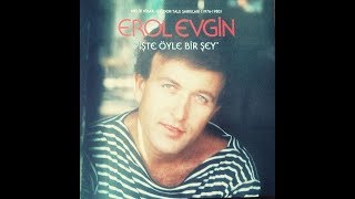 Sevdan Olmasa  Erol Evgin [upl. by Tristan]