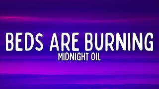 Midnight Oil  Beds Are Burning Lyrics [upl. by Euphemie]