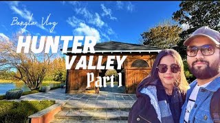 Hunter Valley Part 1 [upl. by Laban]