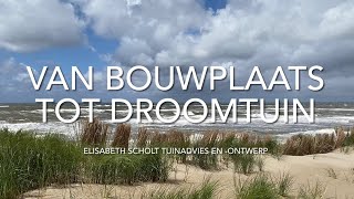 VAN BOUWPLAATS TOT DROOMTUIN [upl. by Hagep]