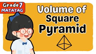 VOLUME OF SQUARE PYRAMID  SECOND QUARTER GRADE 7 MATATAG TAGALOG MATH TUTORIAL [upl. by Erelia]