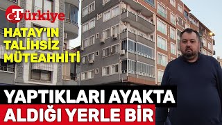 Depremde Sattığı Hiçbir Bina Yıkılmayan Müteahhidin Aldığı Ev Yıkıldı  Türkiye Gazetesi [upl. by Koah]