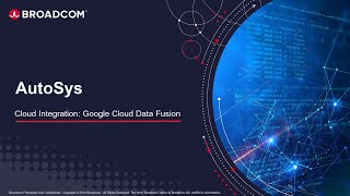 AutoSys Cloud Integration with Google Cloud Datafusion [upl. by Idoj]