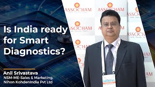 Anil Srivastava  ASSOCHAM Conference on Diagnostics 2024 [upl. by Alliw]