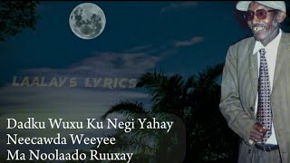 Faysal Cumar Mushtek Naagtii Walaalkaa kaban  Xul  laalayslyrics [upl. by Eelram548]