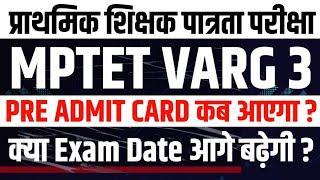 MPTET Varg 3 Pre Admit Card  MPTET Varg 3 Admit Card  MPTET Varg 3 Exam Date 2024 [upl. by Yznel]