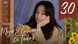 【SUB ESPAÑOL】 ▶Drama La Mejor Elección De Todas  Best Choice Ever  承欢记 Episodio 30 [upl. by Raamal634]