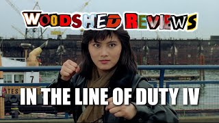 In The Line Of Duty 4 REVIEW Cynthia Khan and Donnie Yen kick ass [upl. by Newkirk800]