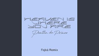 Heaven Is Where You Are Fejká Remix [upl. by Tuppeny235]