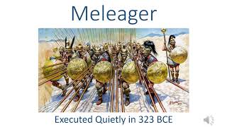 Meleager executed quietly in 323 BCE [upl. by Retsevel]