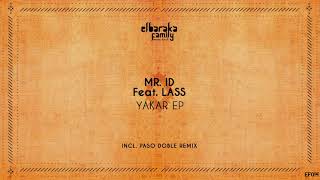 Mr ID amp Mehdi Nassouli Feat Lass  Diambar Original Mix l YAKAR EP l Elbaraka Family [upl. by Ailuy]