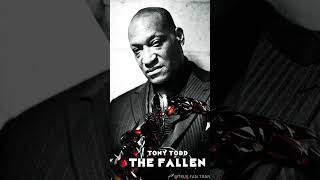 REST IN POWER TONY TODD AKA The Fallen [upl. by Bigod]