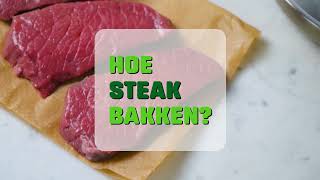 Hoe een steak bakken [upl. by Keverian]