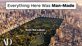 How Central Park Was Created Entirely By Design and Not By Nature  Architectural Digest [upl. by Rosane]