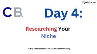 DAY 4 RESEARCHING YOUR NICHE  Unveiling Clickbank Niche Research Secrets [upl. by Knuth]