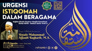 Urgensi Istiqomah dalam Beragama  Ustadz Muhammad Affandi Bagharib MA [upl. by Itraa]