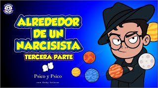 Psico y Psico Alrededor de un narcisista tercera parte [upl. by Slotnick131]