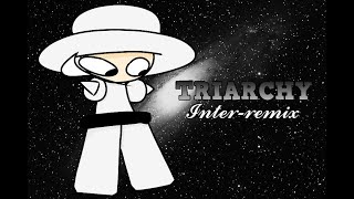 TRIARCHY interremix  Vs Dave amp Bambi Fantrack [upl. by Latsyrk]