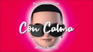 Daddy Yankee amp Snow  Con Calma Nichekos Bootleg 2019 [upl. by Alyahs]