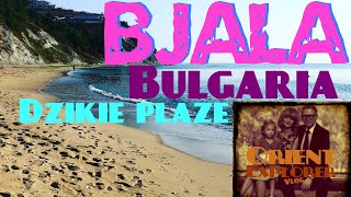 Bułgaria  ostatnie dzikie plaże Bjała Krapec Emona Szabla Orient Explorer [upl. by Selway]