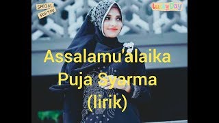 Assalamualaika  puja syarma versi lirik [upl. by Ennoirb]