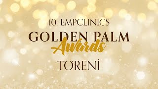 10 EMPCLINICS Golden Palm Awards Töreni [upl. by Ahto]