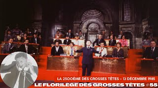 Le Florilège des Grosses Têtes 55  La 2500ème sur RTL du 14 décembre 1985 [upl. by Ycnej]