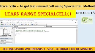 Excel VBA I To check last unused cell using Specialcell methodpart 3 of 3 I Technospark withManish [upl. by Phenica]