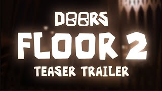 DOORS FLOOR 2 TEASER [upl. by Thorfinn105]