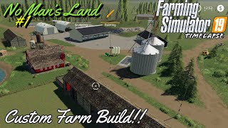 NO MANS LAND  CUSTOM FARM\MAP BUILD  FS19 Timelapse  1  Xbox one X [upl. by Opal]