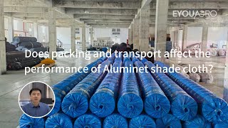 Does Packing and Transport Affect the Performance of Aluminet Shade Cloth [upl. by Donavon68]