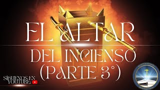 PASTOR JOSE quotTITULOquot EL ALTAR DEL INCIENSO PARTE 3 [upl. by Lotz]