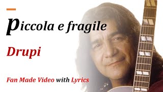 piccola e fragile  Drupi  1974  Fan Made Video with Lyrics [upl. by Giffie90]