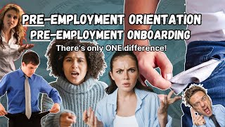 Time is Money But Not For You Defining PreEmployment Onboarding and Orientation [upl. by Nerret122]