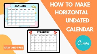 How To Make Horizontal Undated Calendar In Canva Free And Easy [upl. by Yenittirb]