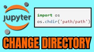 How To CHANGE DIRECTORY Of Jupyter Notebook FULL GUIDE 2024 [upl. by Albemarle]