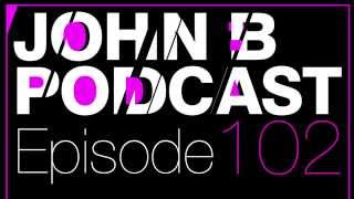 John B Podcast 102 [upl. by Hcurob890]