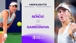 Belinda Bencic vs Liudmila Samsonova  2023 Montreal Quarterfinals  WTA Match Highlights [upl. by Assetak]