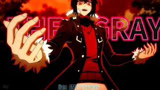 The Gray 「AMV」«Wajutsushi» [upl. by Aliet]