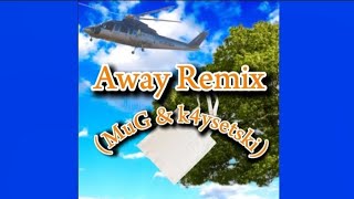 Away Remix wk4ysetski Super Slowed Down [upl. by Aekerly]