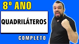 💥 8 ano  Aula Completa sobre Quadriláteros Propriedades e Classificações [upl. by Elda350]