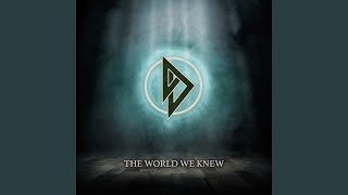 The World We Knew [upl. by Esyahc]