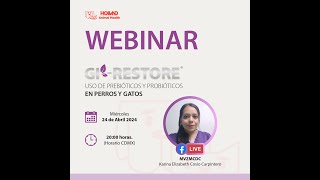 Webinar VZMCDC Karina Elizabeth Cosío Uso de Prebióticos y Probióticos en perros y gatos [upl. by Esten]