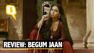 The Quint ‘Begum Jaan’ Review Partition Flick That Ends up Dividing Itself [upl. by Goodson]