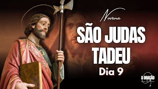 NOVENA DE SÃO JUDAS TADEU  O SANTO DAS CAUSAS IMPOSSÍVEIS  9º DIA [upl. by Oigimer]