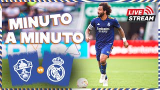 ⏱ MINUTO A MINUTO  Elche vs Real Madrid  Copa del Rey [upl. by Jarnagin]