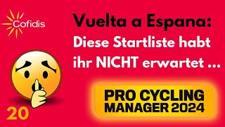 PCM24 Karriere  Diese VueltaStartliste habt ihr nicht erwartet  20  Pro Cycling Manager 2024 [upl. by Giff931]