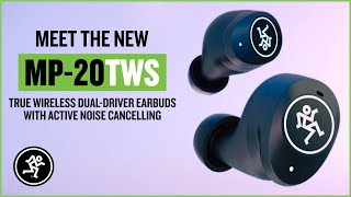 Mackie MP20TWS True Wireless Earbuds  Overview [upl. by Durston]