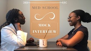 THE MOCK INTERVIEW  Medical School Edition [upl. by Deroo]