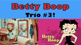 Betty Boop Trio 3  Max Fleischer [upl. by Peedsaj]